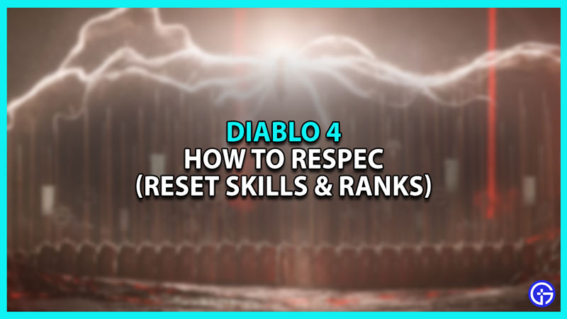 Diablo IV Beta: How to Reassign Skill Points